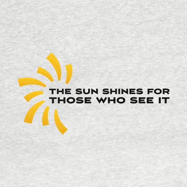 The sun shines for those who see it motivation quote by star trek fanart and more